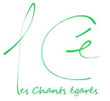 les Chants égarés